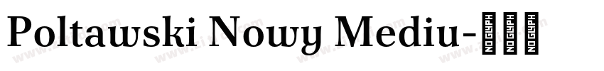 Poltawski Nowy Mediu字体转换
